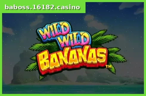 Wild Wild Bananas